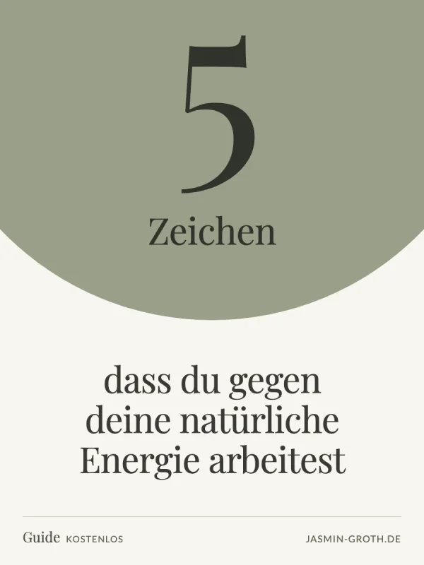 5 Zeichen, dass du gegen deine natürliche Energie arbeitest